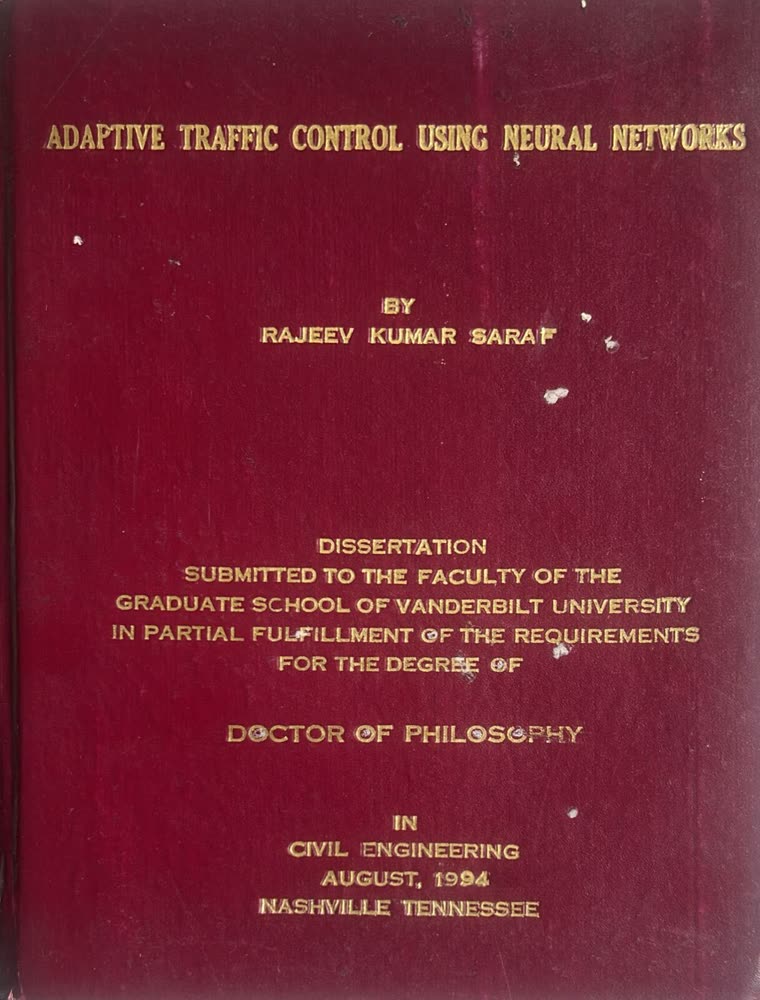 The bound cover of the 1994 doctoral dissertation, Adaptive Traffic Control Using Neural Networks, by Rajeev Kumar Saraf, Vanderbilt University