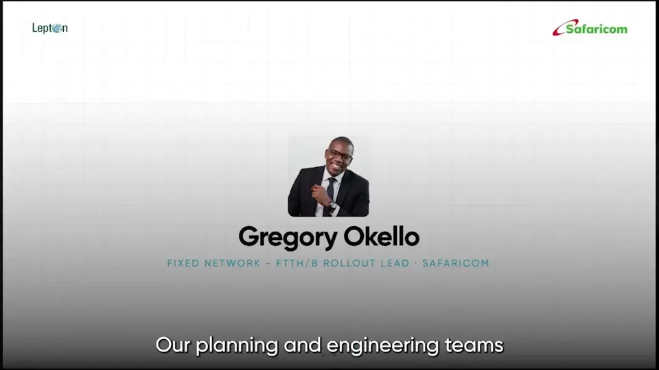 Gregory Okello, Fixed Network, FTTH/B Rollout Lead, Safaricom