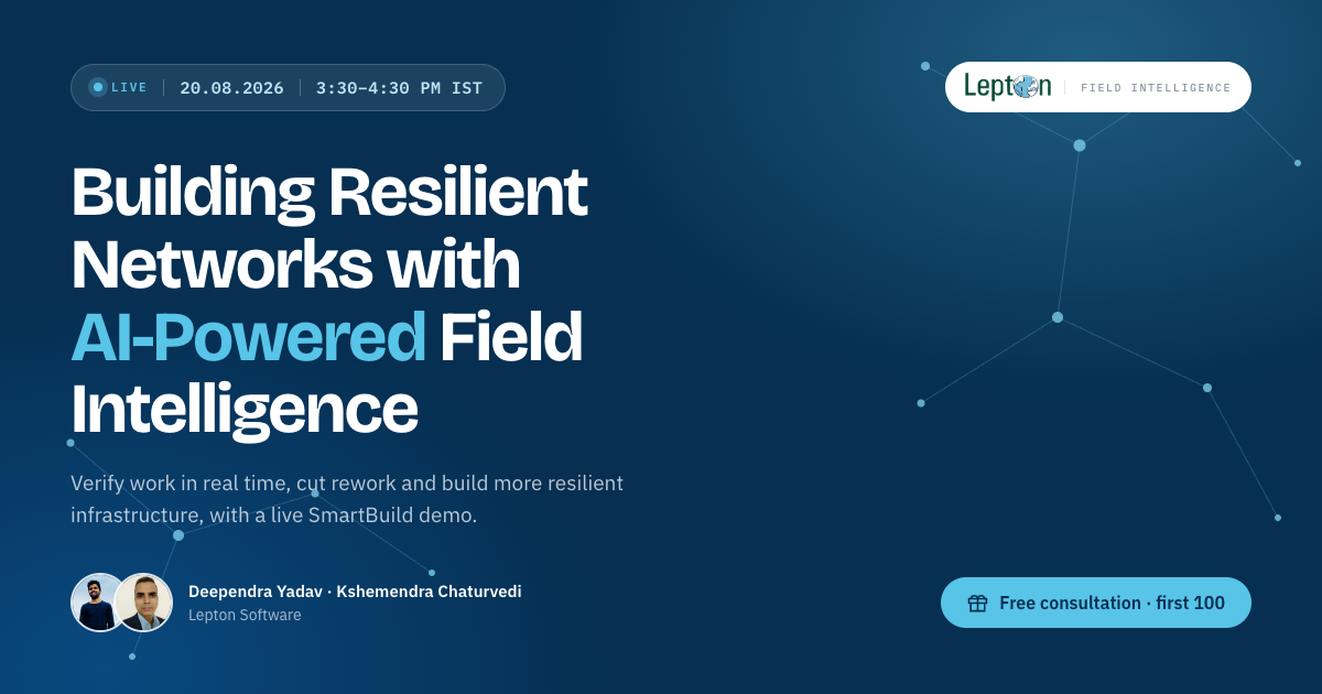 Building Resilient Networks with AI Powered Field Intelligence