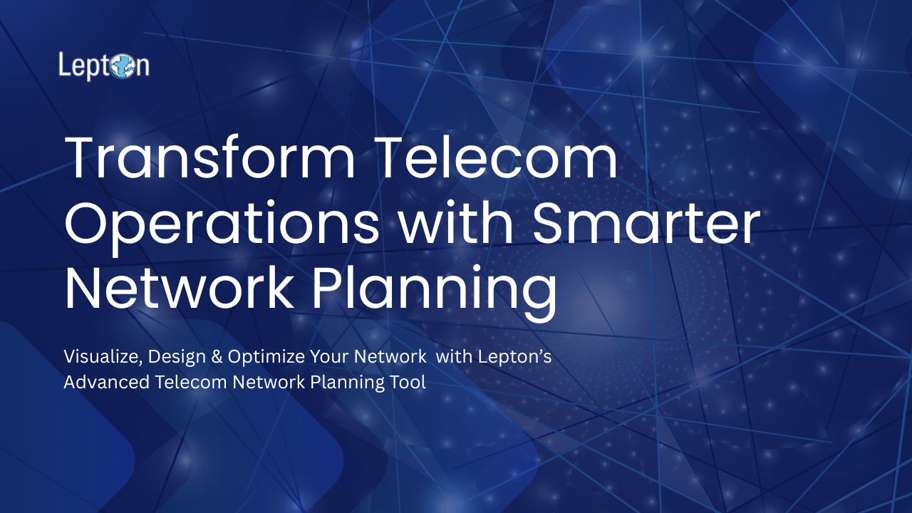 Transform Telecom Operations with Smarter Network Planning