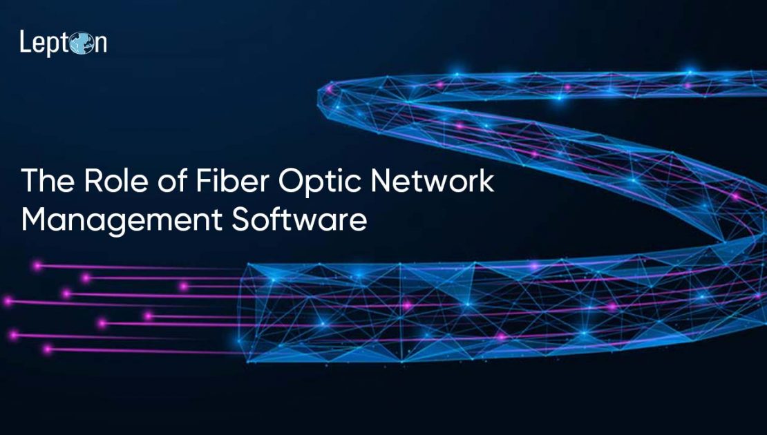 Fiber Optic Network Management Software