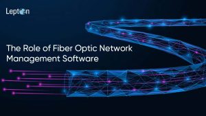 Fiber Optic Network Management Software