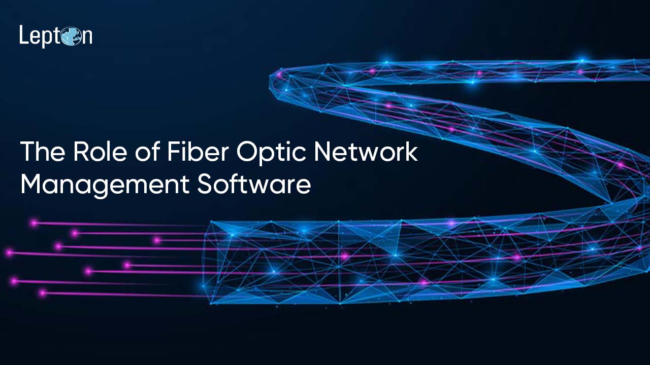 Fiber Optic Network Management Software