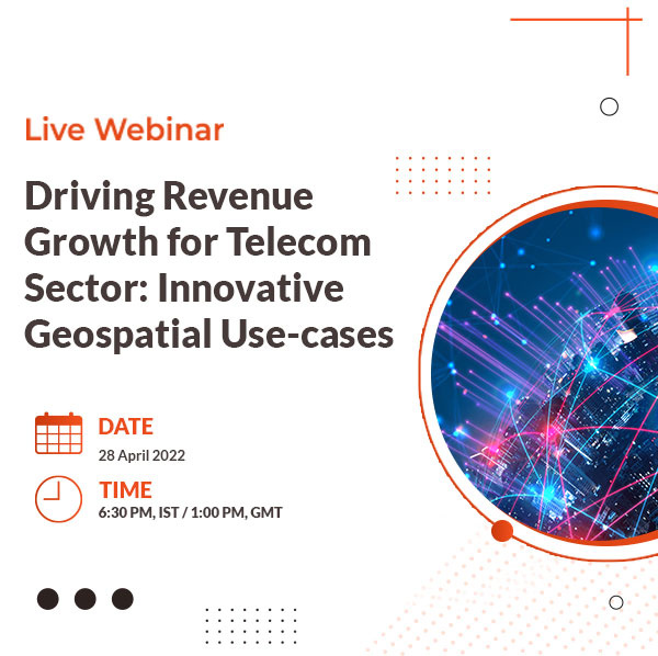 Driving Revenue Growth for Telecom Sector Innovative Geospatial Use-cases-Preview-600-X-598