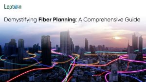 _Demystifying Fiber Planning A Comprehensive Guide