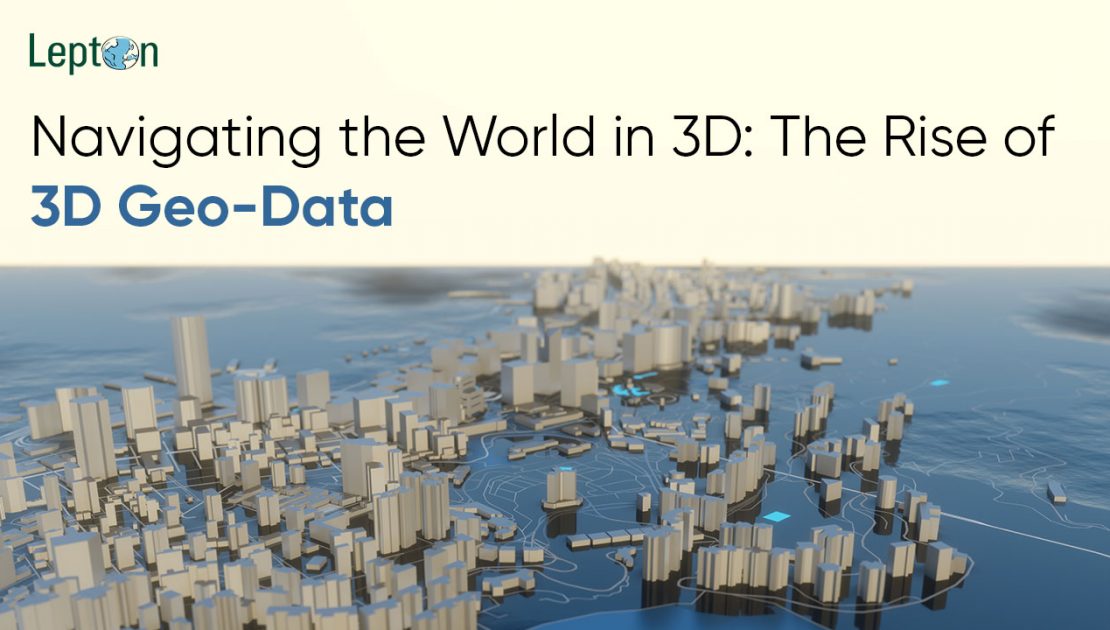 Navigating the World in 3D Exploration of 3D Geo-Data