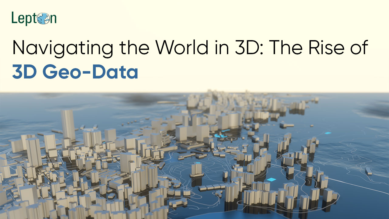 Navigating the World in 3D Exploration of 3D Geo-Data