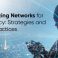 ﻿Optimizing Networks for Efficiency Strategies and Best Practices - Lepton Blog