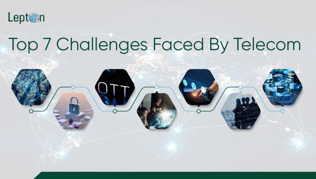 Top 7 Challenges Faced By Telecom