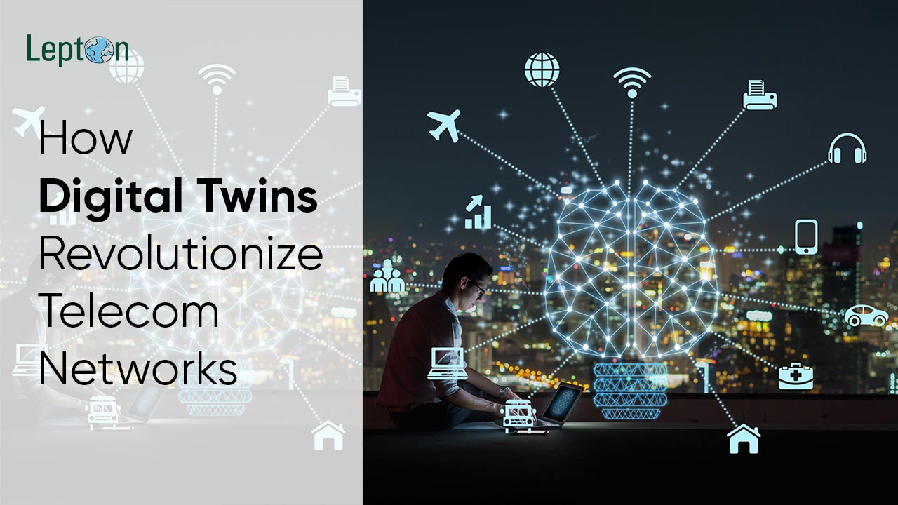 How Digital Twins Revolutionize Telecom Networks