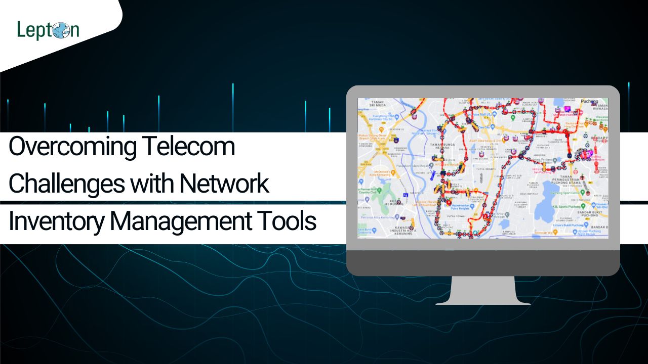 Overcoming Telecom Challenges with Network Inventory Management Tools